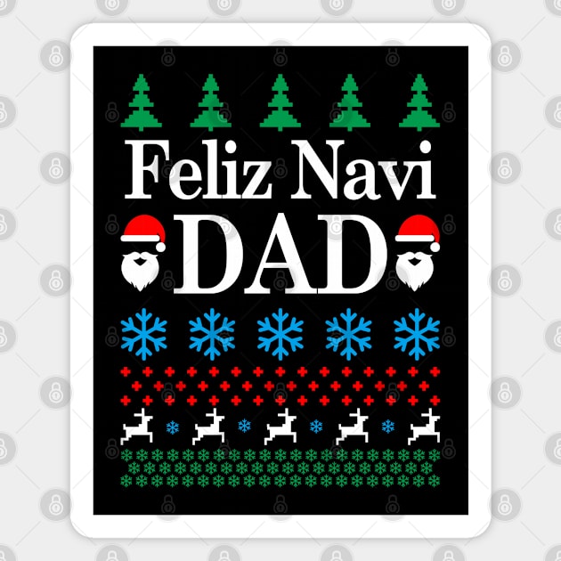 feliz navi  - daddy's home Magnet by Siotinkstd